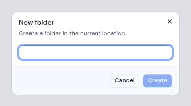 The New folder dialog with a Name field and Cancel and Create buttons